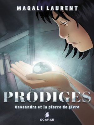 cover image of Prodiges--Cassandra et la pierre de givre